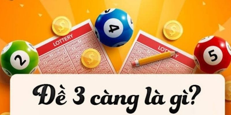 Dàn đề 3 càng là gì khái niệm dành cho bạn 