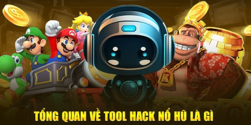 Giới thiệu tổng quan về tool nổ hũ